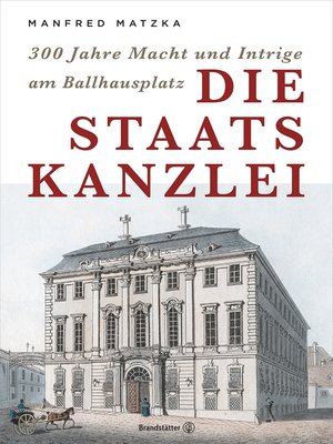 cover image of Die Staatskanzlei